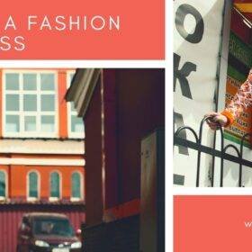How to Start a Fashion Business
